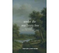 Brian Talbot Chance Faulkner Under the Mulberry Tree (Tascabile)