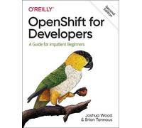 Brian Tannous Joshua Wood OpenShift for Developers (Tascabile)