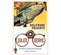 Brian Taves Hollywood Presents Jules Verne (Copertina rigida) Screen Classics