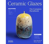 Brian Taylor Kate Doody Ceramic Glazes (Tascabile)