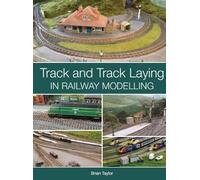 Brian Taylor Track and Track Laying in Railway Modelling (Tascabile)