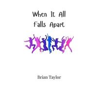 Brian Taylor When It All Falls Apart (Copertina rigida)
