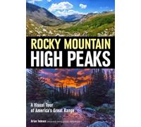Brian Tedesco Explore The Rocky Mountain High Peaks: A Visual Tour O (Tascabile)