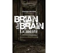 Brian the Brain. La mente