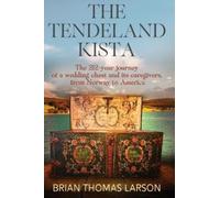 Brian Thomas Larson The Tendeland Kista (Copertina rigida)