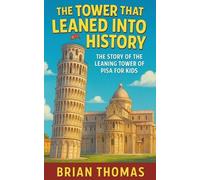 Brian Thomas The Tower That Leaned Into History (Tascabile)