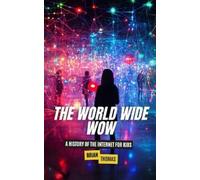 Brian Thomas The World Wide Wow (Tascabile)