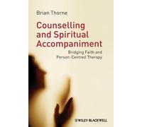 Brian Thorne Counselling and Spiritual Accompaniment (Tascabile)