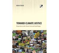 Brian Tokar Toward Climate Justice (Tascabile)