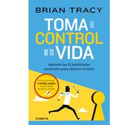 Brian Tracy Ale Toma el control de tu vida: Aprende las 12 habilidad (Tascabile)