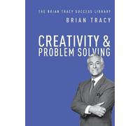 Brian Tracy Creativity and Problem Solving (Tascabile)