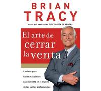 Brian Tracy El arte de cerrar la venta (Tascabile)