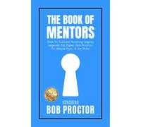 Brian Tracy Erik The Book of Mentors - Honoring Legacy Legend Bob (Tascabile)
