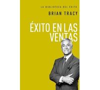 Brian Tracy Éxito en ventas (Copertina rigida) La biblioteca del éxito