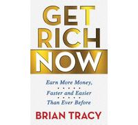 Brian Tracy Get Rich Now (Tascabile)