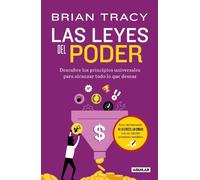 Leyes del poder / The Laws of Power: Descubre Los Principios Universales Para Alcanzar Todo Lo Que Deseas