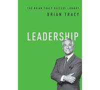 Brian Tracy Leadership (Tascabile) Brian Tracy Success Library