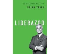Brian Tracy Liderazgo (Tascabile) La biblioteca del éxito