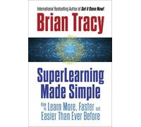 Brian Tracy SuperLearning Made Simple (Tascabile)