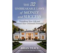 Brian Tracy The 32 Unbreakable Laws of Money and Success (Tascabile)