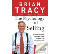 Brian Tracy The Psychology of Selling (Tascabile)