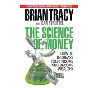 Brian Tracy The Science of Money (Tascabile)