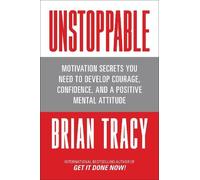 Brian Tracy Unstoppable (Tascabile)