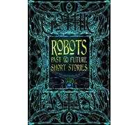 Brian Trent Robots Past & Future Short Stories (Copertina rigida) Gothic Fantasy