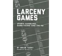 Brian Tuohy Larceny Games (Tascabile)