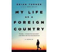 Brian Turner My Life as a Foreign Country (Tascabile)