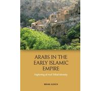 Brian Ulrich Arabs in the Early Islamic Empire (Copertina rigida)