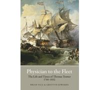 Brian Vale Griffith Edwards Physician to the Fleet (Copertina rigida)