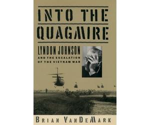 Brian VanDeMark Into the Quagmire (Tascabile)