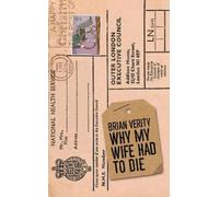 Brian Verity Why My Wife Had to Die (Tascabile)