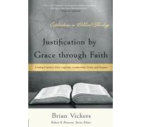Brian Vickers Justification by Grace Through Faith (Tascabile)