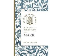 Brian Vickers Mark (Tascabile) Planted in the Word