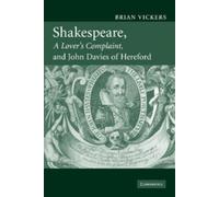 Brian Vickers Shakespeare, 'A Lover's Complaint', and John Davies of (Tascabile)