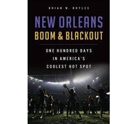 Brian W. Boyles New Orleans Boom & Blackout (Tascabile)