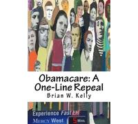 Brian W Kelly Obamacare (Tascabile)