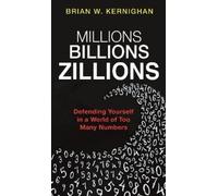 Brian W. Kernighan Millions, Billions, Zillions (Tascabile)