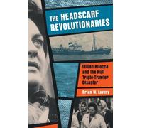 Brian W. Lavery The Headscarf Revolutionaries (Tascabile)