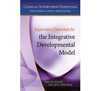 Brian W. McNeill Cal Supervision Essentials for the Integrative Deve (Tascabile)