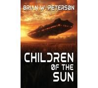 Brian W Peterson Children of the Sun (Tascabile)