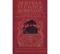 Brian W. Pugh Paul R. Spiring Bertram Fletcher Robinson (Copertina rigida)