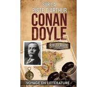 Brian W Pugh Paul R Spiring Sur La Piste D'Arthur Conan Doyle (Tascabile)