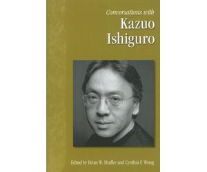 Brian W. Shaffer Conversations with Kazuo Ishiguro (Tascabile)