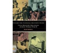 Brian Waddell Toward the National Security State (Copertina rigida)