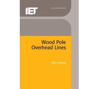 Brian Wareing Wood Pole Overhead Lines (Copertina rigida) Energy Engineering