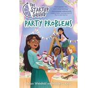 Brian Weisfeld Nicole C. Kear The Startup Squad: Party Problems (Tascabile)
