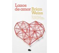 Brian Weiss Lazos de amor / Only Love is Real (Tascabile)